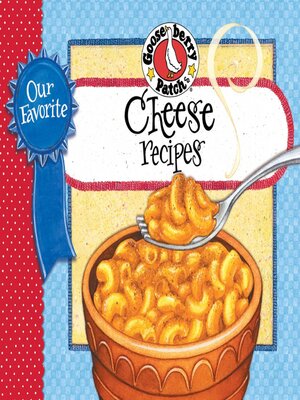 cover image of Our Favorite Cheese Recipes Cookbook